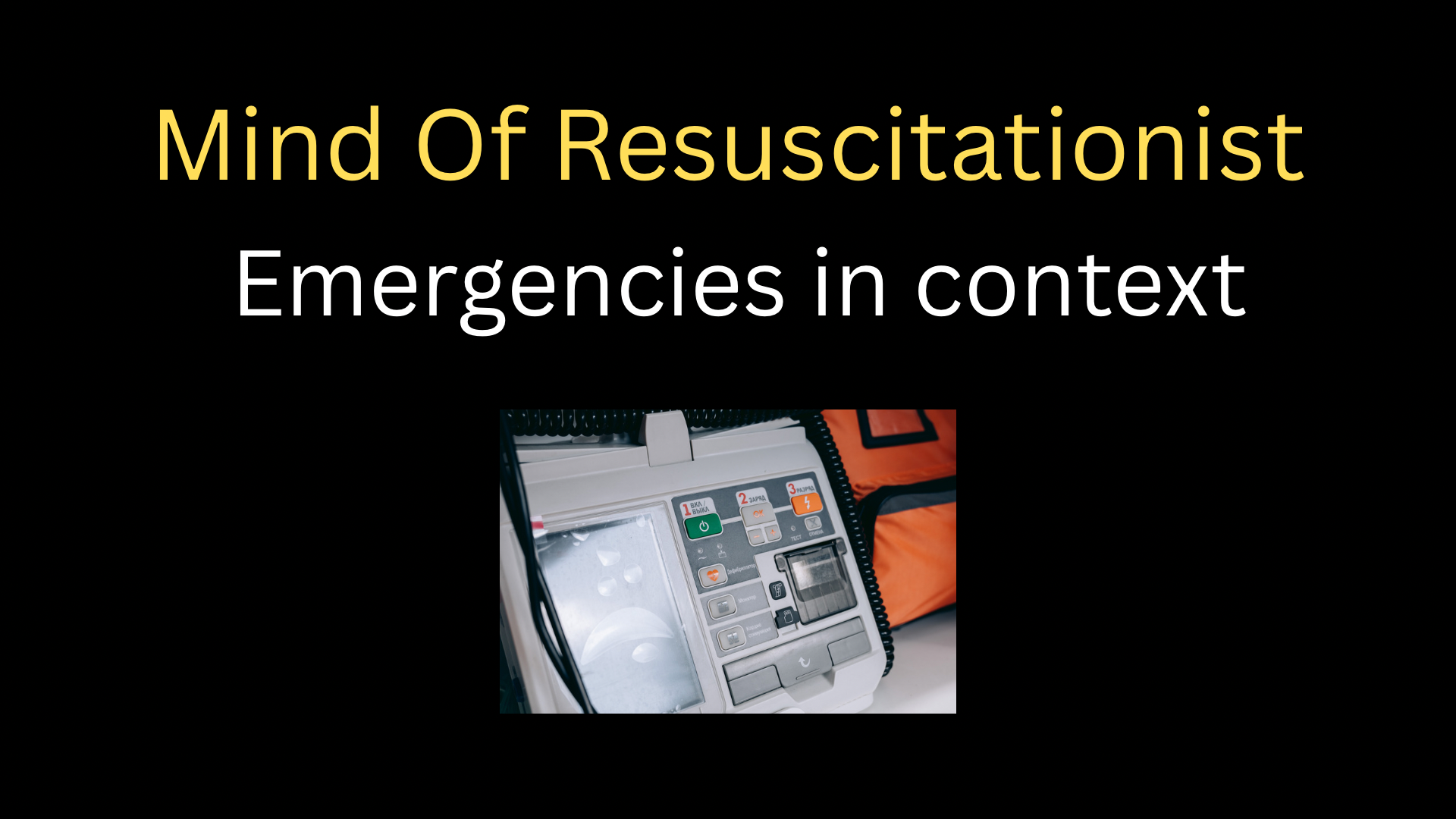 <h1><strong>Mind of a Resuscitationist</strong></h1>