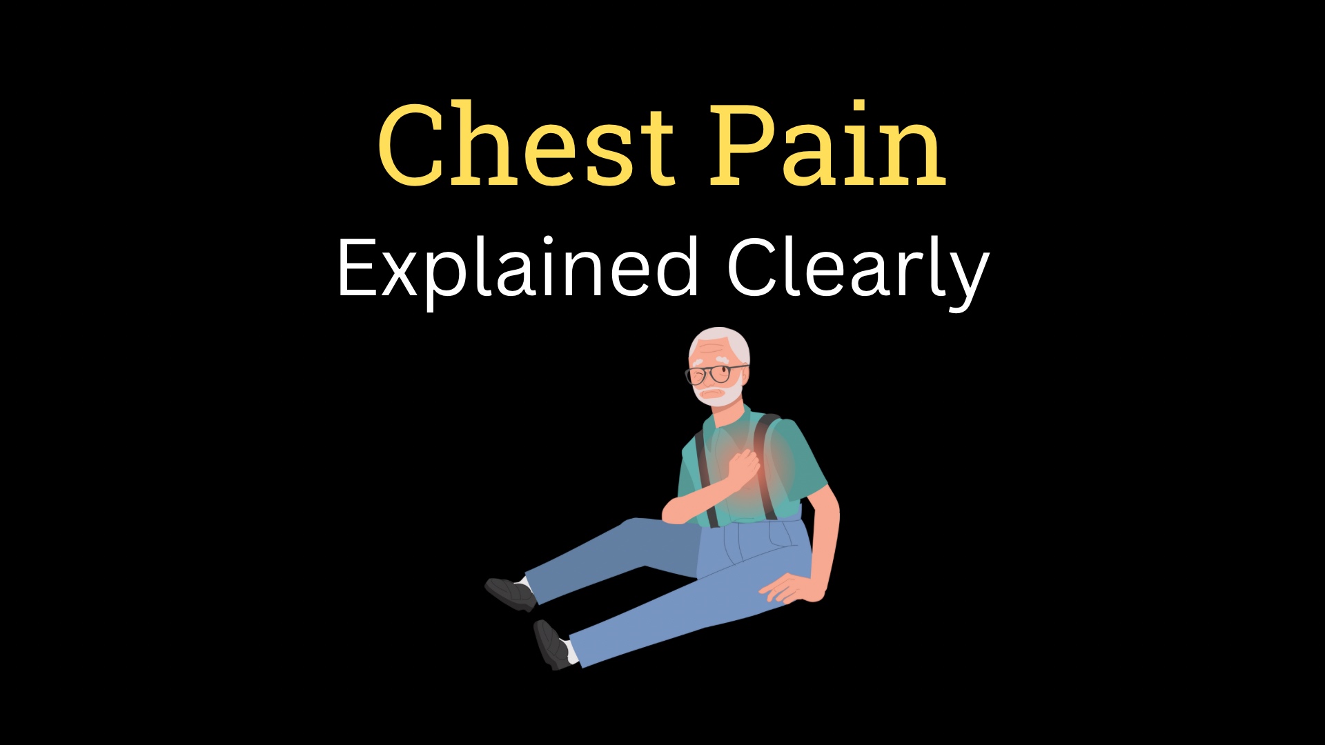 <h1><strong>Chest Pain</strong></h1>